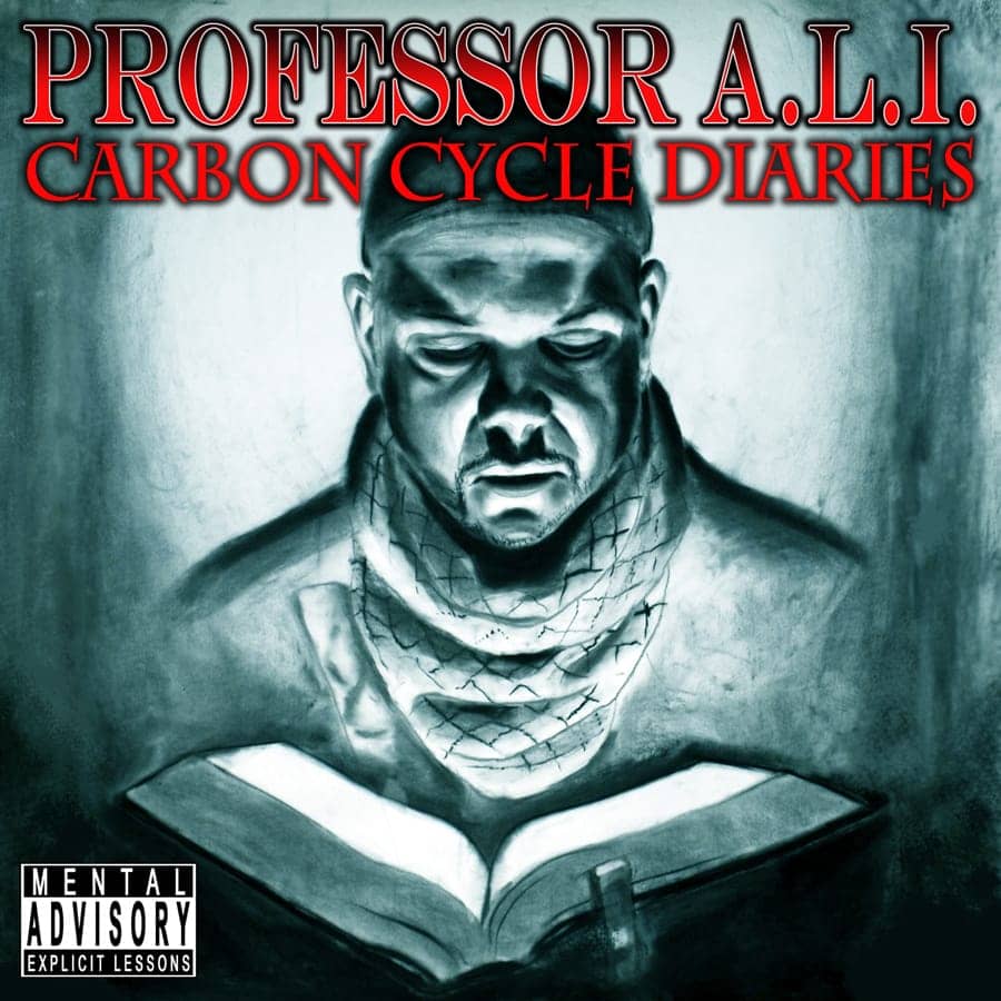 Professor-A.L.I.-Carbon-Cycle-Diaries, Class is in session: an interview wit’ rapper Professor A.L.I., Culture Currents 