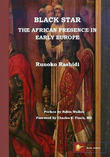 Black-Star-The-African-presence-in-early-Europe’-by-Runoko-Rashidi, Our next guest is the legendary African researcher Runoko Rashidi, from the United States, Culture Currents 