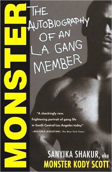 Monster-The-Autobiography-of-an-L.A.-Gang-Member-by-Sanyika-Shakur-Monster-Kody-Scott-cover, Monster Kody: an interview wit’ author Sanyika Shakur, Behind Enemy Lines 
