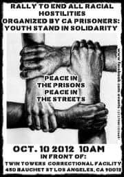 Rally-to-End-All-Racial-Hostilities-graphic-by-Youth-Justice-Coalition-LA-101012, California rises to prisoners’ challenge to end racial hostilities, Behind Enemy Lines 