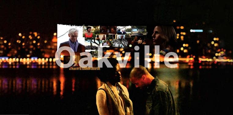 Oakville, ‘Oakville’ filmmaker Lisbon Okafor speaks, Culture Currents 