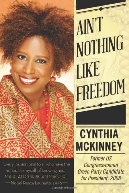 Aint-Nothing-Like-Freedom-by-Cynthia-McKinney-cover, Cynthia McKinney tours Cali wit’ her new book ‘Ain’t Nothing Like Freedom’, Local News & Views World News & Views 