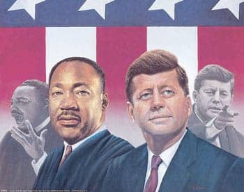 Martin-Luther-King-John-Kennedy-poster, Kennedy died, but the haters did not win, News & Views 