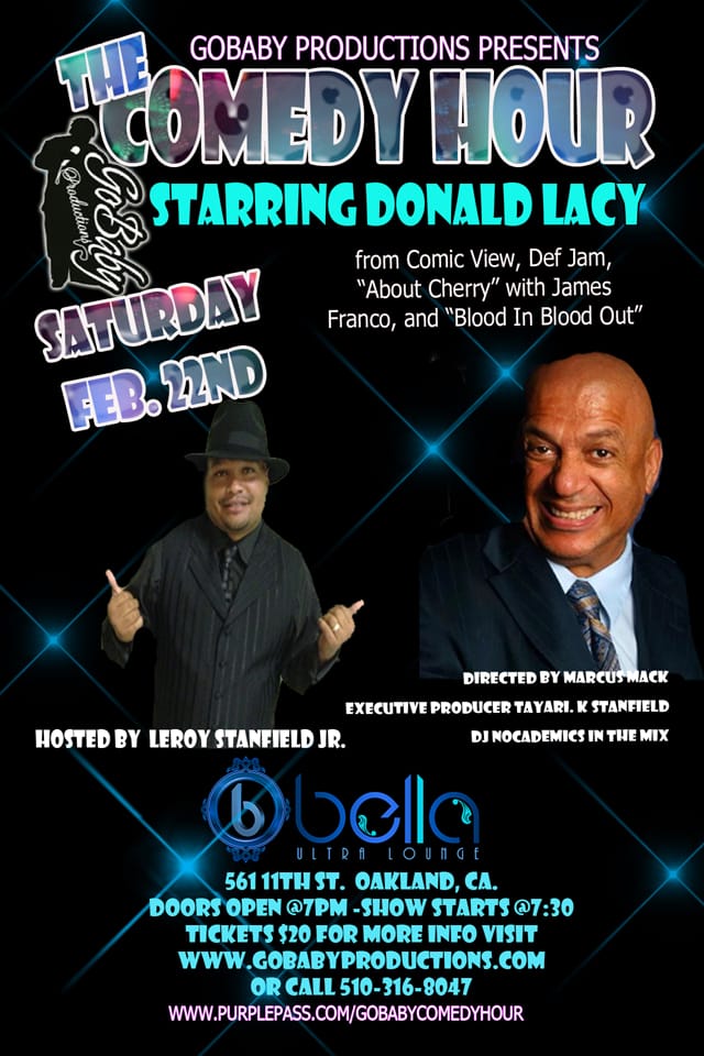 Go-Baby-Productions-presents-The-Comedy-Hour-with-Donald-Lacy-poster, Go Baby Productions comedy shows bring smiles to Bay Area faces: an interview wit’ comedian Leroy Stansfield, Culture Currents 