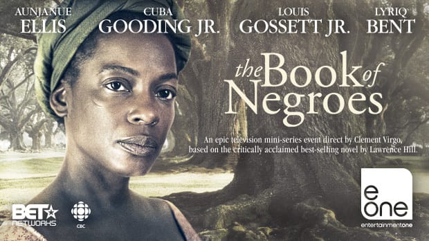 The-Book-of-Negroes-BET-series-poster, ‘The Book of Negroes’: Role of British imperialism in the Atlantic slave trade highlighted in TV series opening Feb. 16, Culture Currents 