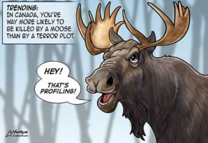 Canadians-more-likely-killed-by-moose-than-terrorist-cartoon-300x206, A terrorist under every bed in Canada, World News & Views 