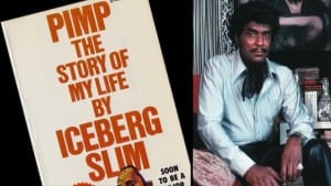 Pimp-by-Iceberg-Slim-cover-pic-300x169, ‘Iceberg Slim: Portrait of a Pimp’ – new documentary on ‘my ghastly life’, Culture Currents 