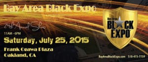 Black-Expo-banner-072515-300x125, The Bay Area Black Expo is coming to Frank Ogawa (Oscar Grant) Plaza on Saturday, Local News & Views 