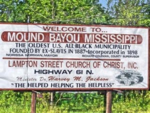 Welcome-to-Mound-Bayou-Mississippi-sign-300x225, Unity Sunday: Replace poverty with a plateau of plenty, News & Views 