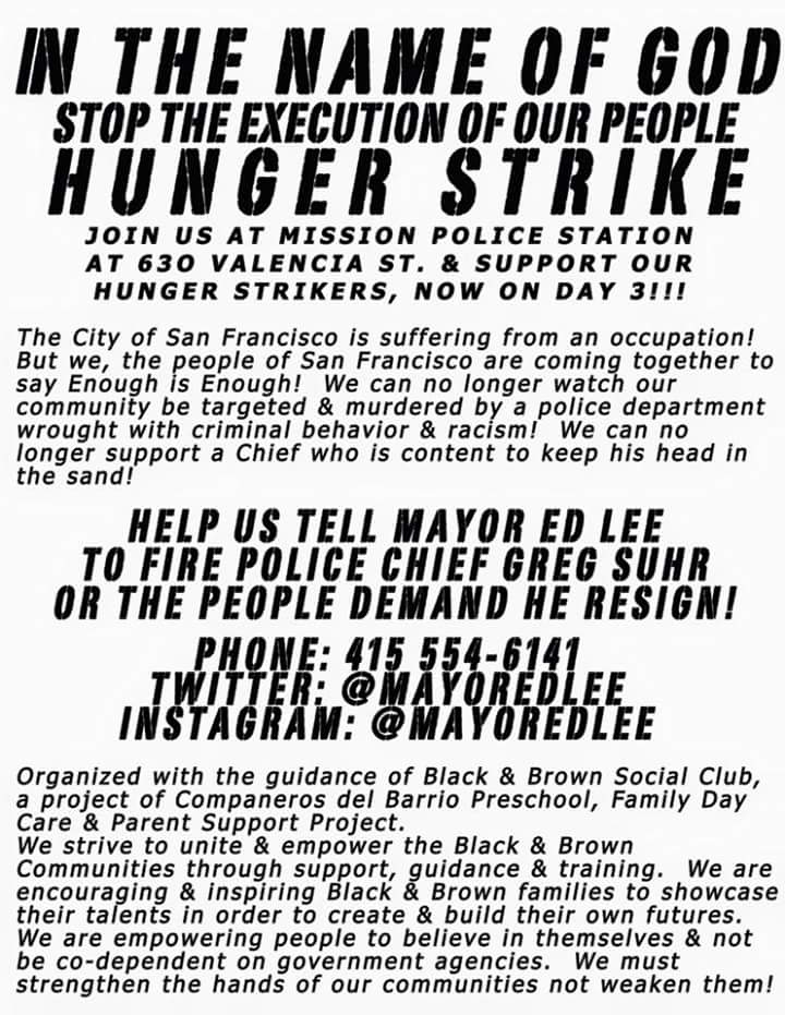 Hunger-Strike-for-firing-of-Chief-Suhr-0416-by-Black-Brown-Social-Club-flier, Mayor Ed Lee: Fire Police Chief Gregory P. Suhr now!, Local News & Views 