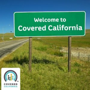 Welcome-to-Covered-California-road-sign-300x300, Californians urged to sign up for health insurance as Jan. 31 enrollment deadline nears, News & Views 