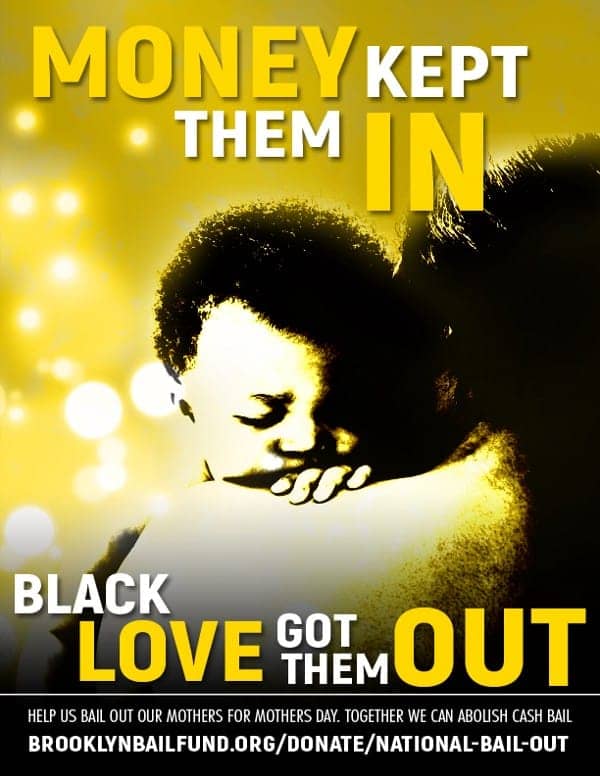 National-Mamas-Bail-Out-Day-Money-kept-them-in-Black-love-got-them-out-poster-0517, Bay Area leaders join National Mama’s Bail Out Day to highlight inhumane bail practices, News & Views 
