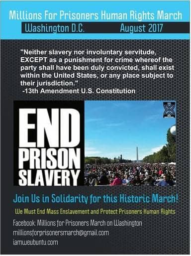 Millions-for-Prisoners-Human-Rights-March-End-Prison-Slavery-flier, Millions for Prisoners Human Rights March coming to Washington DC Aug. 19, Behind Enemy Lines 