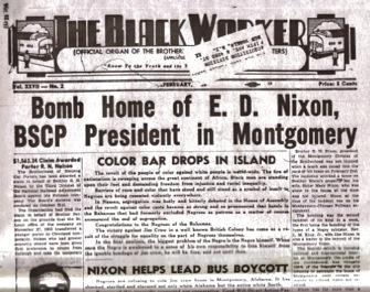 Montgomery-Bus-Boycott-‘Bomb-home-of-E.D.-Nixon’-in-The-Black-Worker-newspaper-1956, We must affect the bottom line, Behind Enemy Lines 