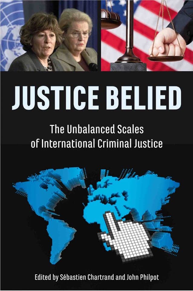 Justice-Belied-The-Unbalanced-Scales-of-International-Criminal-Justice-cover, Judicial sovereignty: Victoire Ingabire and the African Court, World News & Views 