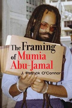 the-framing-of-mumia-cover, Citing withheld evidence, supporters of Mumia Abu-Jamal call for civil rights investigation, Abolition Now! 