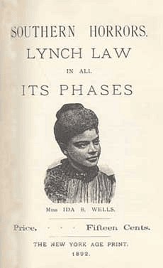 Southern-Horrors-Lynch-Law-in-All-Its-Phases-by-Ida-B.-Wells-cover, Do you know how Ida B. Wells has affected our lives?, Culture Currents 