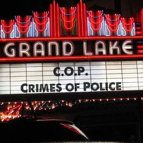 COP-Crimes-of-Police-Grand-Lake-marquee, ‘C.O.P. Crimes of Police’ coming to SF Black Film Festival, Culture Currents 