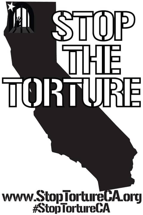 Stop-the-Torture-graphic, Emergency Response Network Alert: CDCR retaliates against peaceful protest, Abolition Now! 