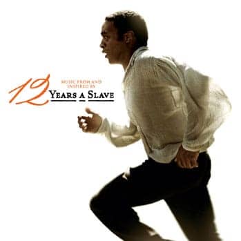 12-Years-a-Slave-soundtrack-album-cover, ‘12 Years a Slave’, Culture Currents 