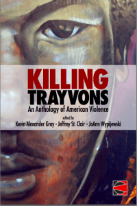 Killing-Trayvons-cover-200x300, Why did you shoot me?, News & Views 