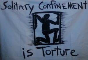 Solitary-confinement-is-torture-banner-by-Illinois-Coalition-Against-Torture-ICAT-0414-300x207, At Tehachapi, release from SHU means more solitary confinement, Abolition Now! 