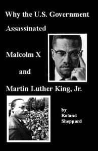 ‘Why-the-U.S.-Government-Assassinated-Malcolm-X-and-Martin-Luther-King-Jr.’-cover-194x300, ‘Why the U.S. Government Assassinated Malcolm X and Martin Luther King Jr.’, Culture Currents 