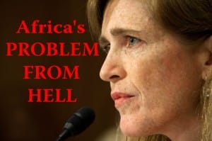 Africas-problem-from-hell-300x199, Africa's problem from hell: Samantha Power, World News & Views 
