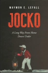 Jocko-A-Long-Way-From-Home-Down-Under-cover-197x300, ‘The Legend of Jocko’: an interview with author Waymon Lefall, Culture Currents 