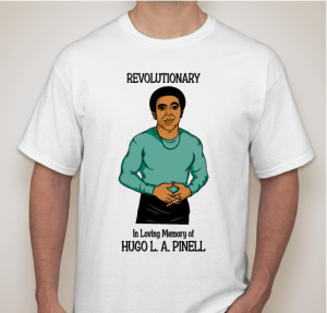 Revolutionary-In-loving-memory-of-Hugo-L.A.-Pinell-T-shirt-by-Allegra-Taylor-300x287, Hugo Pinell, like George Jackson, shall ever be an example of New Afrikan manhood: three perspectives, Abolition Now! 