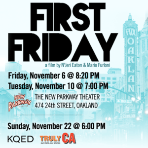 First-Friday-at-New-Parkway-300x300, The ‘First Friday’ doc premieres this week at the New Parkway, Culture Currents 