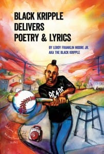 Black-Kripple-Delivers-Poetry-Lyrics-cover-203x300, Author Leroy Moore releases new book, ‘Black Kripple Delivers Poetry & Lyrics’, Culture Currents 