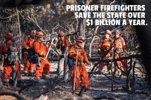 Prisoner-firefighters-save-the-state-of-Cali-over-1-billion-a-year-300x199, George Jackson University supports the historic Sept. 9 strike against prison slavery, Abolition Now! 