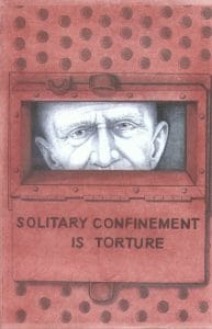 Solitary-Confinement-Is-Torture-091713-art-by-Michael-D.-Russell-web-193x300, My life in solitary confinement, Abolition Now! 