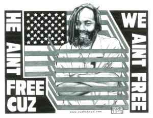 Mumia-He-aint-free-cuz-we-aint-free-art-by-Rashid-web-300x232, Let’s re-ignite the movement to free Mumia Abu-Jamal!, News & Views 