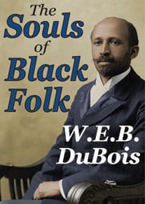 W.E.B.-DeBois-The-Souls-of-Black-Folk-cover, Wanda’s Picks for December 2016, Culture Currents 