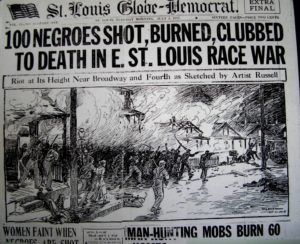St.-Louis-Globe-Democrat-front-pg-100-Negroes-shot-burned-clubbed-to-death-in-Ea.-St.-Louis-race-war-070317-300x244, Wanda’s Picks for January 2017, Culture Currents 
