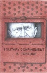Solitary-Confinement-Is-Torture-091713-art-by-Michael-D.-Russell-web-193x300, Losing direction: The abysmal history of mental health care at Pelican Bay State Prison, Abolition Now! 