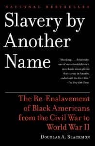 Slavery-by-Another-Name-cover-web-2-196x300, Mass incarceration for profit: The dual impact of the 13th Amendment and the unresolved question of national oppression in the United States, News & Views 