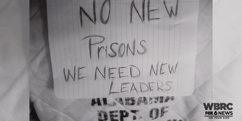 No-new-prisons-We-need-new-leaders-flier-in-Alabama-prison, Federal report exposes horrific levels of abuse in Alabama prisons, Abolition Now! 