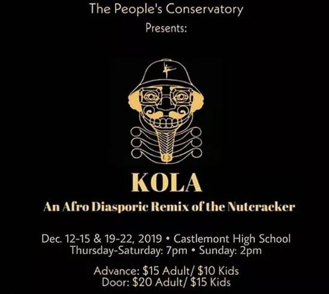 KOLA-An-Afro-Diasporic-Remix-of-the-Nutcracker-poster, The People’s Conservatory presents ‘KOLA: An Afro Diasporic Remix of the Nutcracker,’ a different take on the holiday classic, Culture Currents 