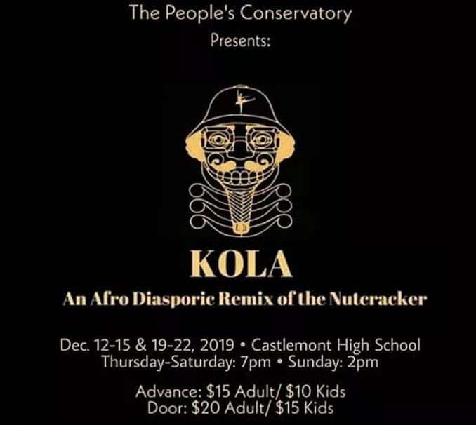 KOLA-An-Afro-Diasporic-Remix-of-the-Nutcracker-poster, The People’s Conservatory presents ‘KOLA: An Afro Diasporic Remix of the Nutcracker,’ a different take on the holiday classic, Culture Currents 