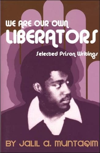 We-Are-Our-Own-Liberators-by-Jalil-A.-Muntaqim-cover, The Great Afrikan Return?!, Culture Currents 