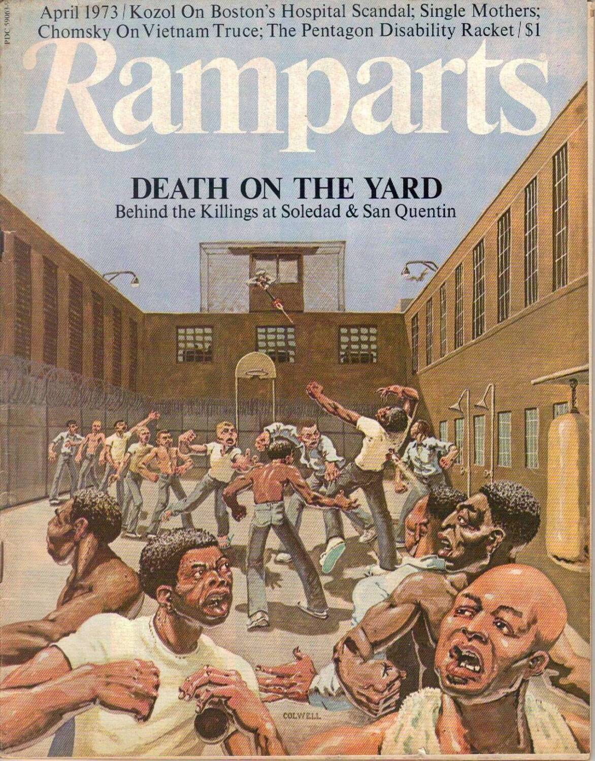 ‘Death-on-the-Yard-Behind-the-Killings-at-Soledad-San-Quentin’-cover-Ramparts-magazine-0473, Soledad uncensored: Racism and the hyper-policing of Black bodies, Part 1, Abolition Now! 