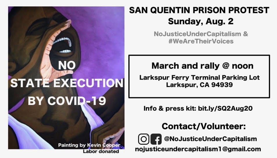 No-State-Execution-by-Covid-19-Protest-Flier, San Quentin Prison protest against state execution by COVID-19 this Sunday, Aug. 2, Local News & Views 