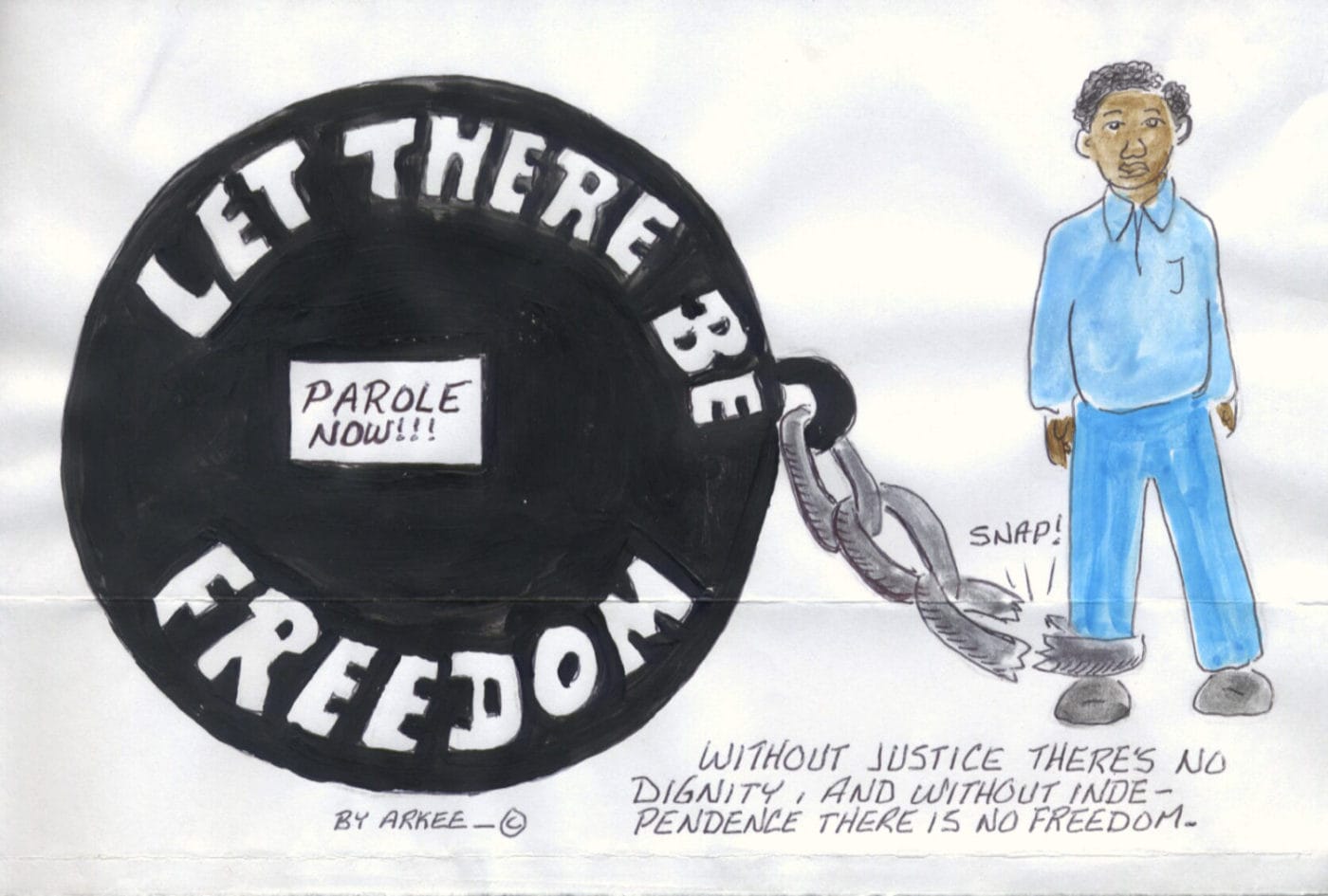 Let-There-Be-Freedom-Parole-Now-art-by-Arkee-Chaney-1400x945, Time constraints, Behind Enemy Lines 