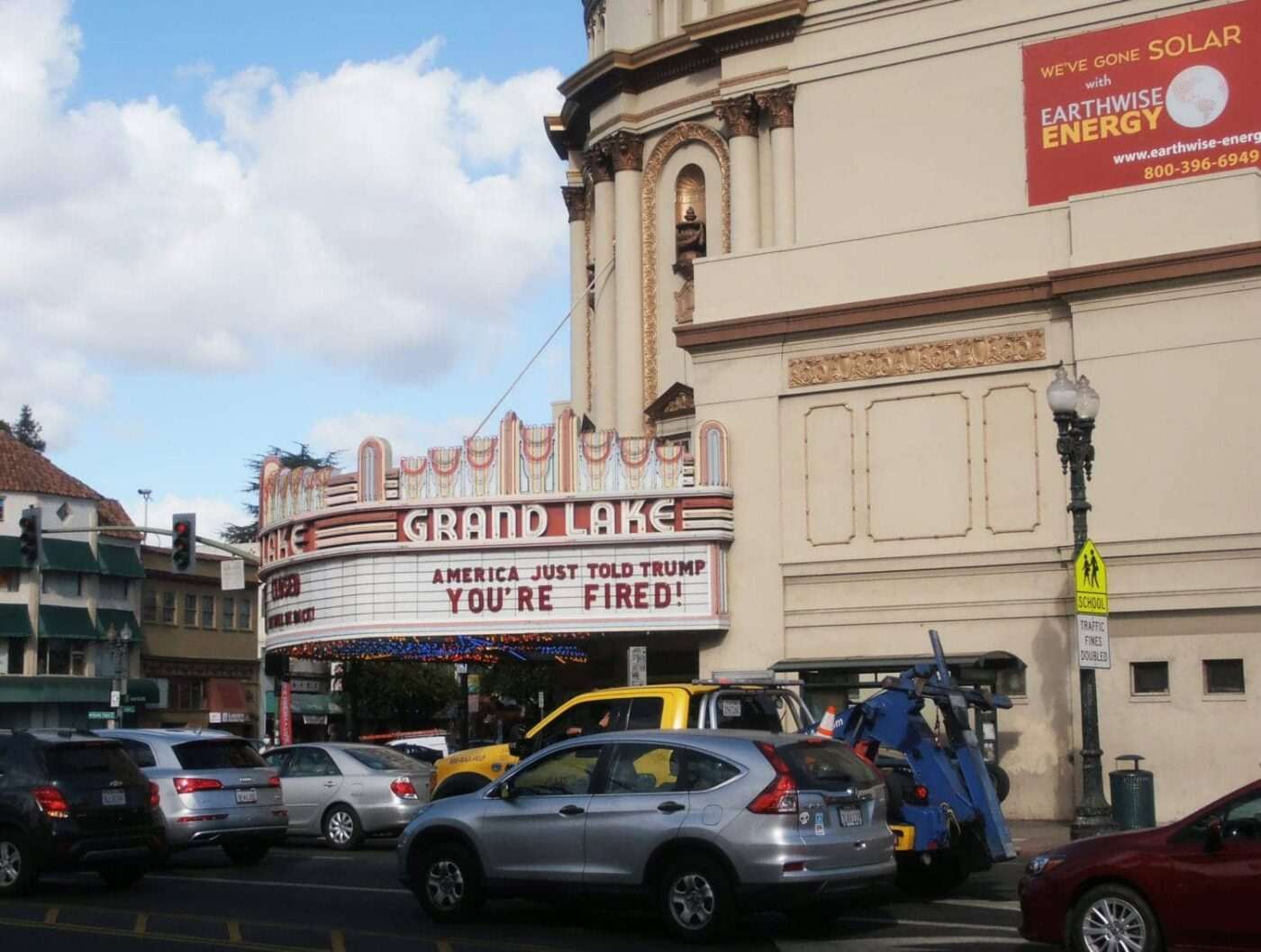 Grand-Lake-Theater-marquee-Fired-re-Trump-1220-by-Jahahara-1400x1057, Change the name of the ‘White’ House! Change this oppressive system!, Culture Currents 