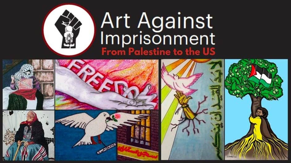 Art-Against-Imprisonment-exhibit-graphic-032121, ‘Art Against Imprisonment – From Palestine to the U.S.’, Culture Currents 