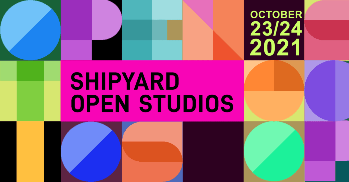 Shipyard-Open-Studios-flyer-102321-1400x733, Open Studios at the Hunters Point Shipyard in October, Culture Currents 