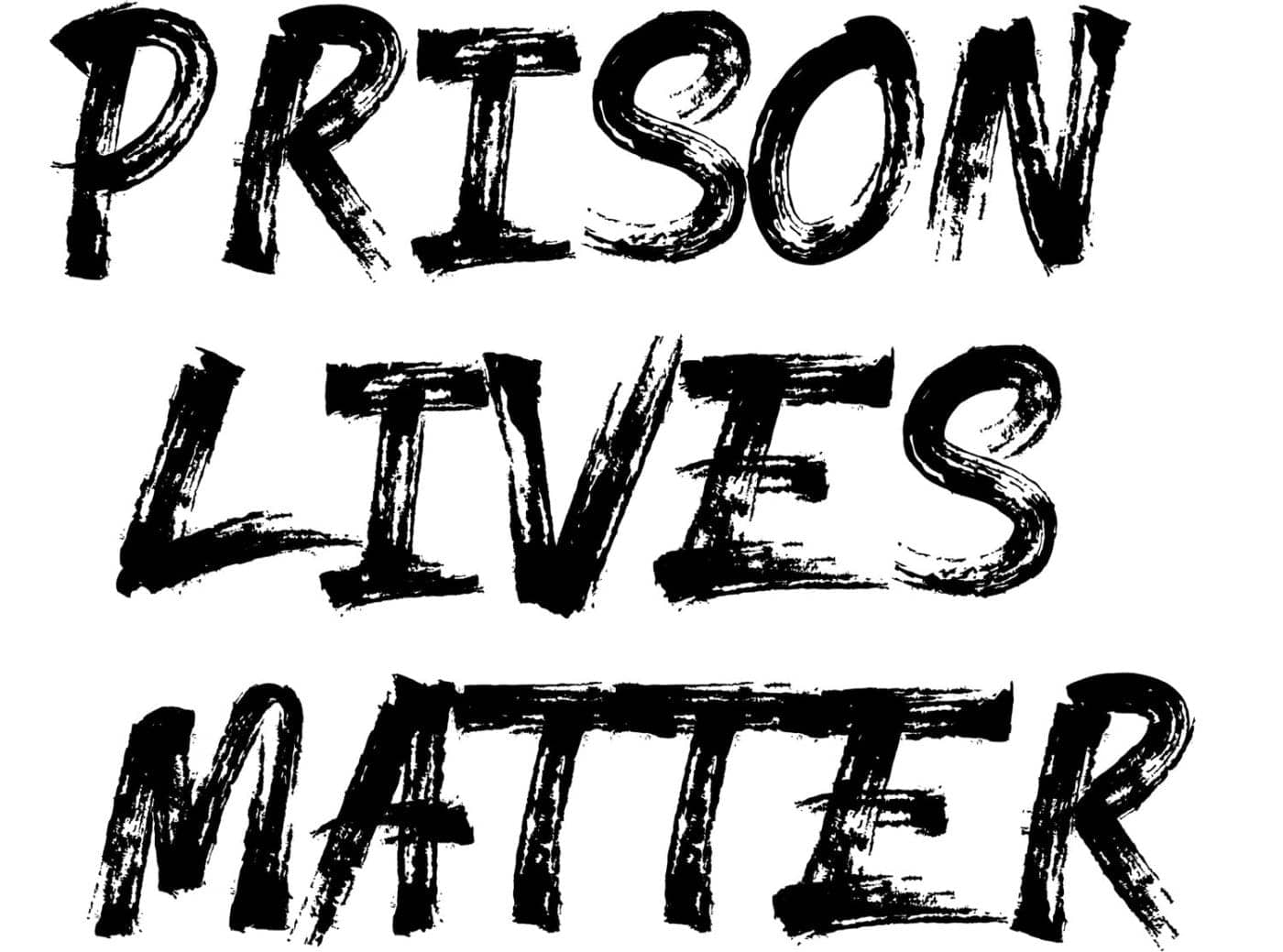 Prison-Lives-Matter-logo-1400x1039, Repression breeds resistance and rebellion, Behind Enemy Lines 
